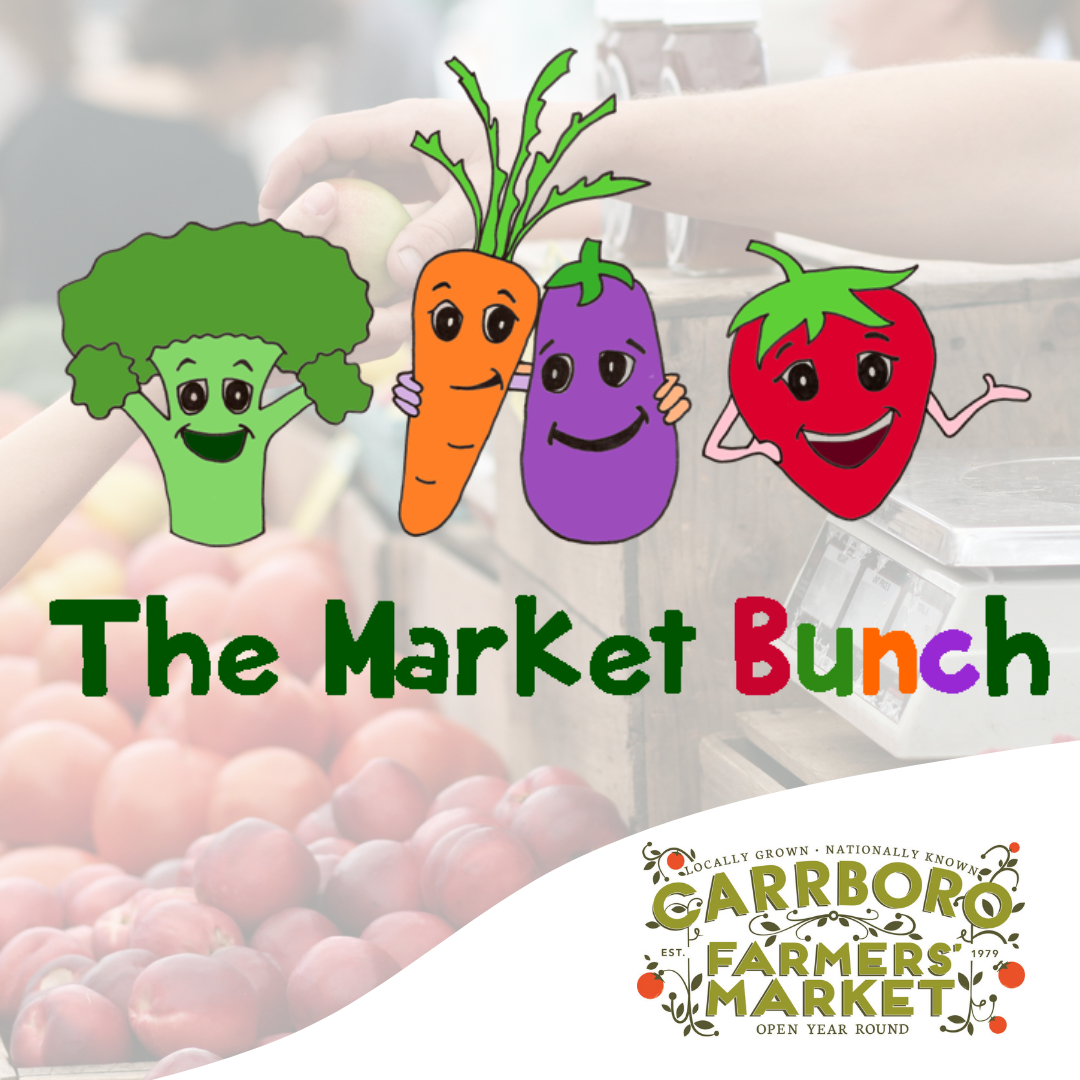 Carrboro Farmers' Market: The Market Bunch Kids Club – Kidzu Children's  Museum